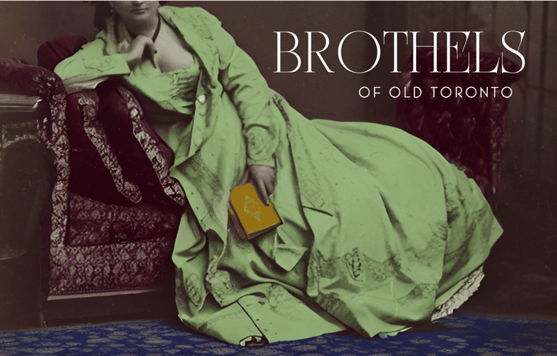 Brothels of Old Toronto Walking Tour - Following the Brothel Sites and Lost Streets
