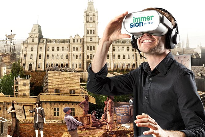 Immersion Quebec: Virtual Reality Experience of Quebec City's History - Five useful things to know before you go